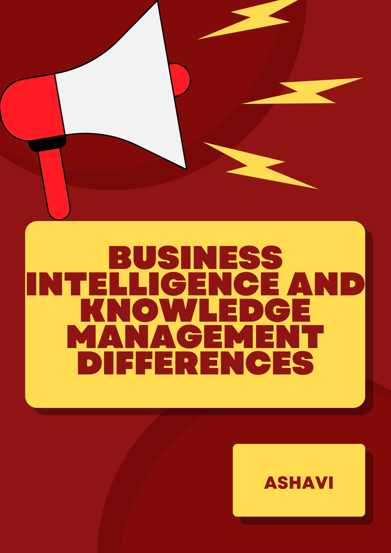 Business Intelligence and Knowledge Management Differences
